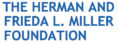 The Herman and Frieda L. Miller Foundation